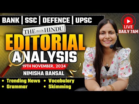 Editorial Analysis | 19th November, 2024 | Vocab, Grammar, Reading, Skimming | Nimisha Bansal