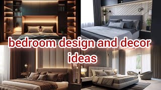 bedroom design and decor | design and decor ideas | bedroom decor examples | bedroom decor ideas