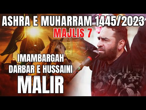 Majlis 7 | Imambargah Darbar e Hussaini Malir | Maulana Syed Ali Raza Rizvi | 7th Muharram 1445/2023