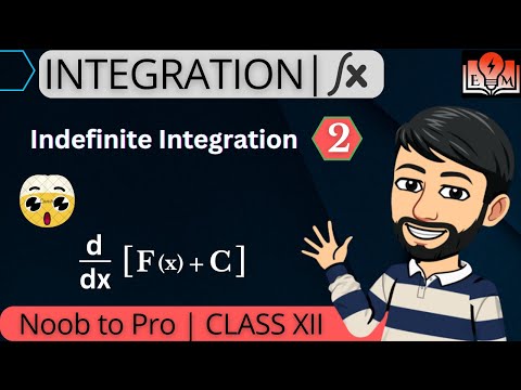 Integration Class 12 | Indefinite Integration Class 12 | Integrals