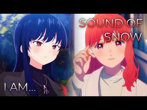 Sound of Snow x I am... | Mashup of A Sign of Affection, The Dangers in My Heart: Season 2 [RE-UP]