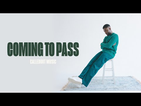 CalledOut Music - COMING TO PASS [Official Lyric Video]