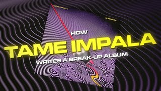 Why CURRENTS is the Perfect Break Up Record