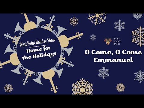 "O Come, O Come Emmanuel" | West Point Band's Home for the Holidays