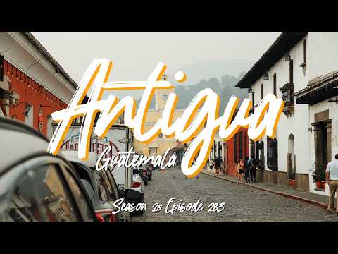 Life in Antigua: Coffee Shops and Slow Travel