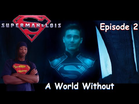 Superman & Lois Episode 2 "A Whole Without" Review