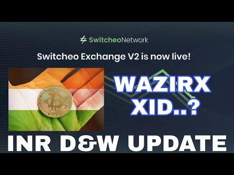 इंडिया में किस-किस exchange पर Deposit और Withdraw हो रहा है & Switcheo V2.0 Live, Wazirx XID..?