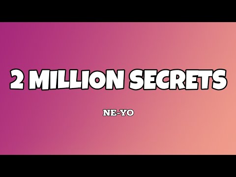 2 Million Secrets - Ne-yo (Lyrics)