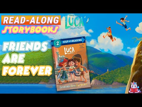 Luca Read Along Storybook: Friends Are Forever