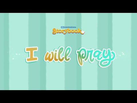 I Will Pray | INC Animations Storybook