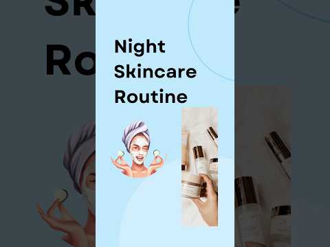 Night SkinCare Routine #skincare #shortsfeed #shorts #skincareroutine #nightskincareroutine