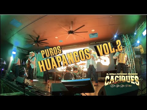 CACIQUES en vivo HUAPANGOS vol 2