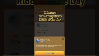 3 January Zoo Airdrop Game Riddle of the Day #zoo #airdrop #game #riddle #reward #feeds