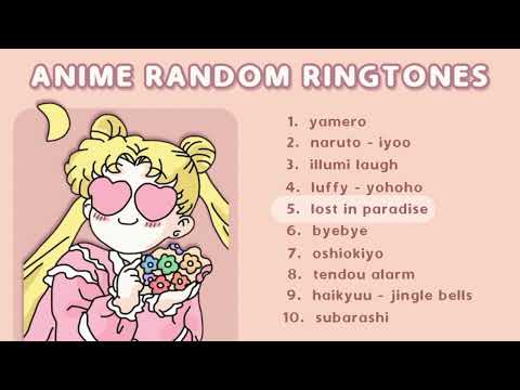 ANIME RANDOM RINGTONES (free download - with link)