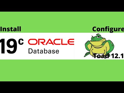 How to Install Oracle Database  19c and Toad 12.1 and Oracle Instant Client and configure