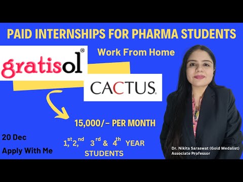 Paid Internships for Pharma Students at Gratisol and Cactus Work from Home | 1st-4th yr can Apply