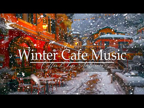 Relaxing Jazz Cafe Music ❄️ Soft Coffee Jazz with Winter Snowfall Ambience ☕