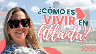 Como es vivir en Atlanta Georgia