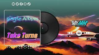 Take Turns - Remastered - AAU Asia Records ( Official Video Music )