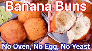 Banana Buns Recipe - No Oven No Egg No Yeast Puffy Deep Fried Bread | Mangalore Banana Poori