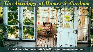 The Astrology of Homes and Gardens