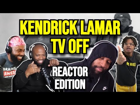 Kendrick Lamar - tv off- REACTION MASHUP