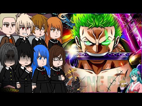 Deku's Past Class react to Deku as Zoro || Aldera Junior High