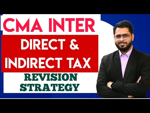 CMA Inter Taxation Revision Strategy| CMA Inter | Direct Tax | Indirect Tax #cmainter