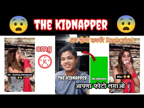 Instagram Reels Viral The Kidnapper Video Editing Tutorial | Reel New Trend O My God | Reel Trending