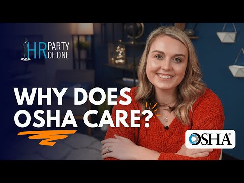 Why Does OSHA Care?