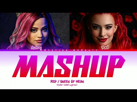 Descendants - Mashup. Red / Queen Of Mean (Kylie Cantrall and Sarah Jeffery