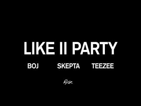 VIDEO: BOJ – Like To Party ft. Skepta & Teezee