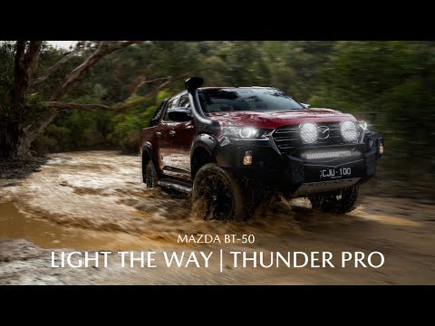 Light The Way | Mazda BT-50 Thunder Pro