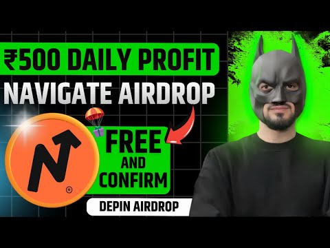 New Depin Airdrop 🪂| Navigate Airdrop | Confirm Free Testnet Airdrop