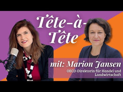 Tête-à-tête mit Marion Jansen | OECD-Direktorin für Handel und Landwirtschaft