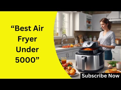 Best Air Fryer Under 5000 in 2025 | Top 5 Models You Can Buy Now! Win Big(FREE)