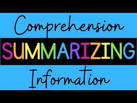 Summarizing {Comprehension}