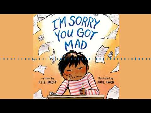 I'M SORRY YOU GOT MAD by Kyle Lukoff | Audiobook Excerpt