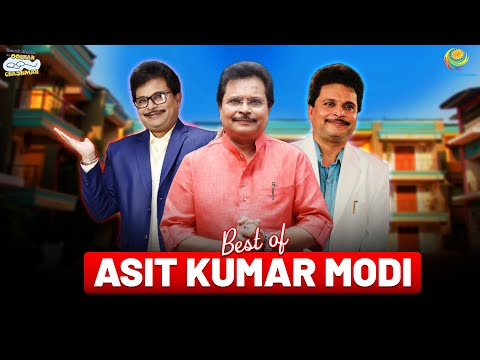 Best Of Asit Modi! | Special Moments! | Taarak Mehta Ka Ooltah Chashmah |