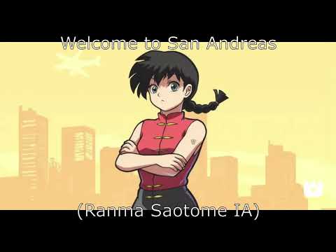 Welcome to San Andreas (Ranma Saotome (chico) (1989) (Inglés) IA)