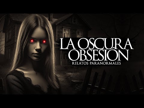 LA OSCURA OBSESIÓN (RELATOS DE TERROR)