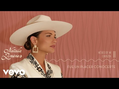 Natalia Jiménez - Fue Un Placer Conocerte (Audio)