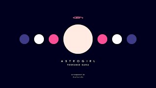 【Cover】 Tsukumo Sana - Astrogirl   |   an arrangement by halords