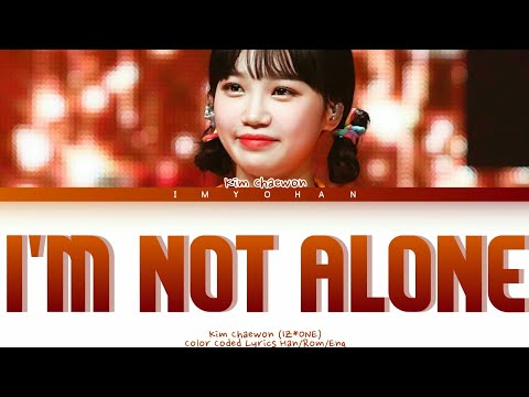 KIM CHAEWON (IZ*ONE)  – 혼자가 아닌 나(I’m Not Alone)