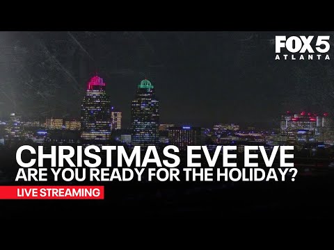 WATCH LIVE: Happy Christmas Eve Eve from Atlanta