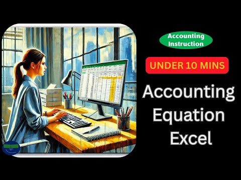 Workbook Setup, Navigation, Starting New Acctg System Beginning Balances Accounting Equation Excel