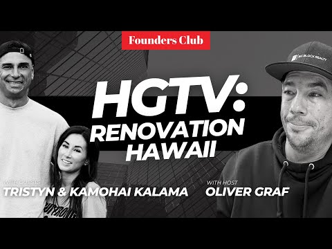 Renovation Hawaii Stars Interview | Tristyn and Kamohai Kalama on Founder's Club