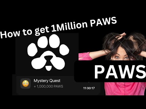 How to get your 1Million PAWS || MYSTERY TASK