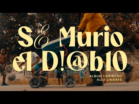 Alex Linares - SE MURIO EL D!@B10 Ft. Pablo Betancourth (Visualizer Oficial) CARIBEÑO