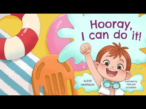 Hooray, I can do it! Kids Book about Learning to Swim and how to persevere even when its not easy